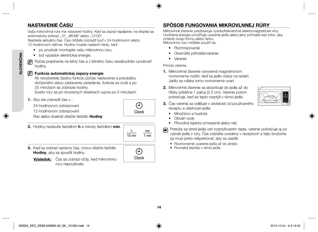 Samsung MW73B/XSG, GE83X/XEO manual Nastavenie času, Spôsob fungovania mikrovlnnej rúry, Funkcia automatickej úspory energie 