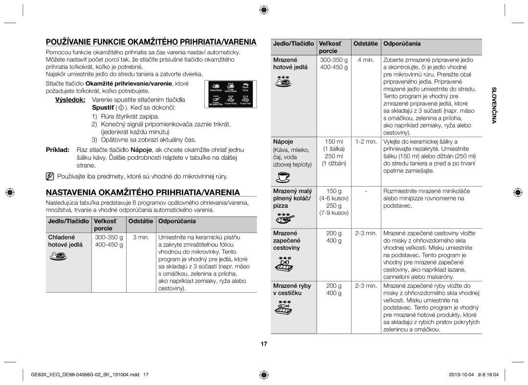 Samsung GE83X/XEG, MW73B/XSG Používanie funkcie okamžitého prihriatia/varenia, Nastavenia okamžitého prihriatia/varenia 