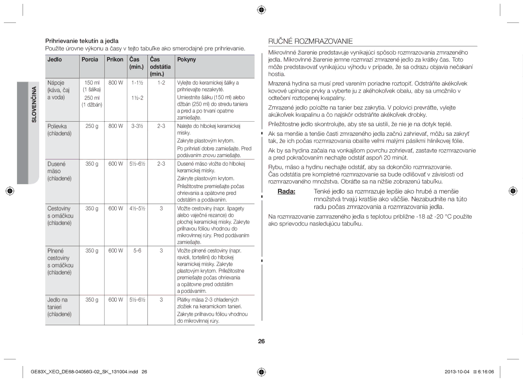 Samsung MW73B/XSG, GE83X/XEO, MW73B/XTC, GE83X/XEG, MW73B/BAL, MW73B/ELE manual Ručné Rozmrazovanie 