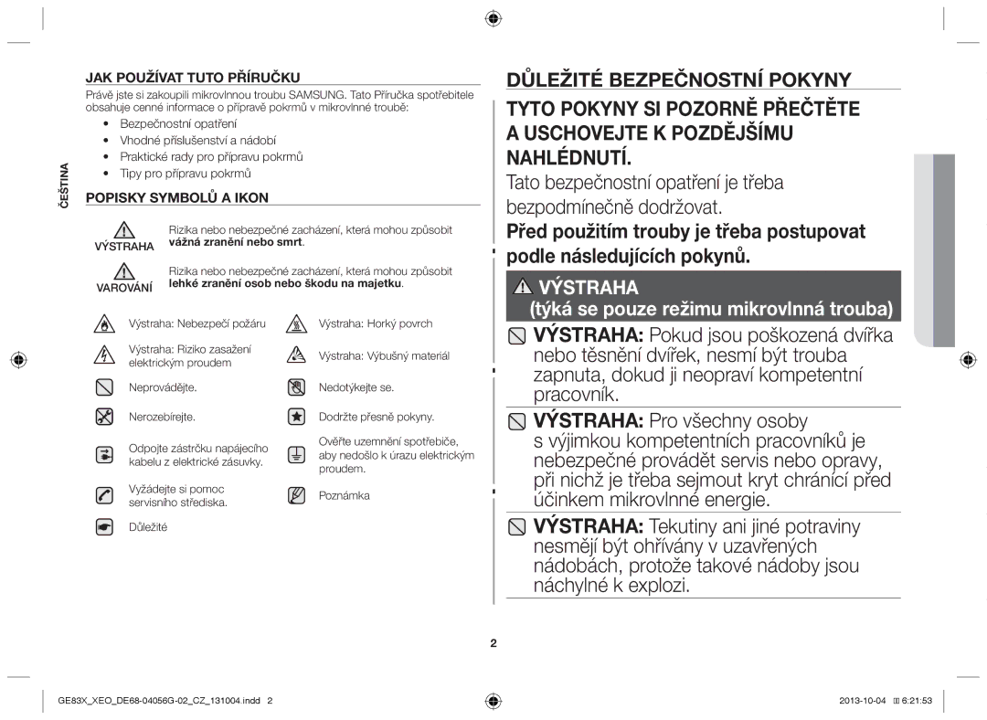 Samsung MW73B/XTC, MW73B/XSG, GE83X/XEO, GE83X/XEG, MW73B/BAL, MW73B/ELE Výstraha Nebezpečí požáru, Neprovádějte Nerozebírejte 