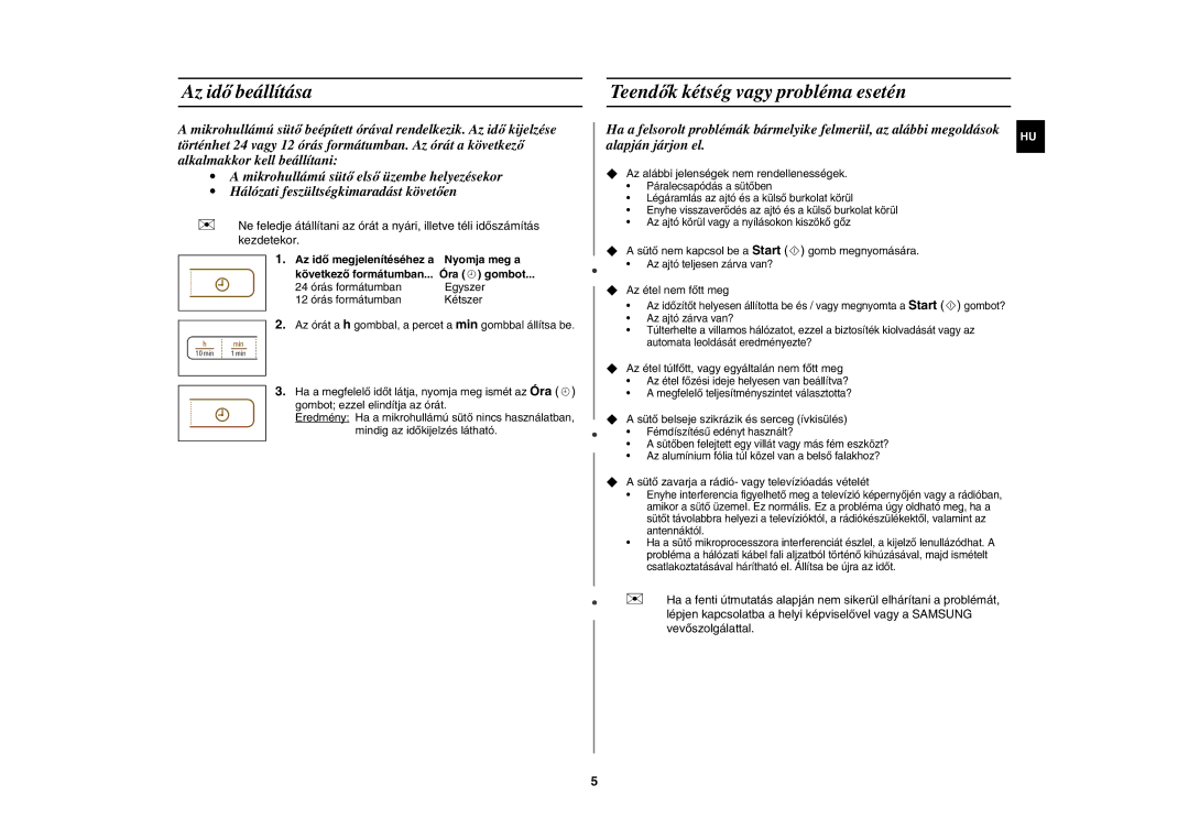 Samsung MW73C/XEH manual Az idő beállítása, Teendők kétség vagy probléma esetén, Az idő megjelenítéséhez a Nyomja meg a 