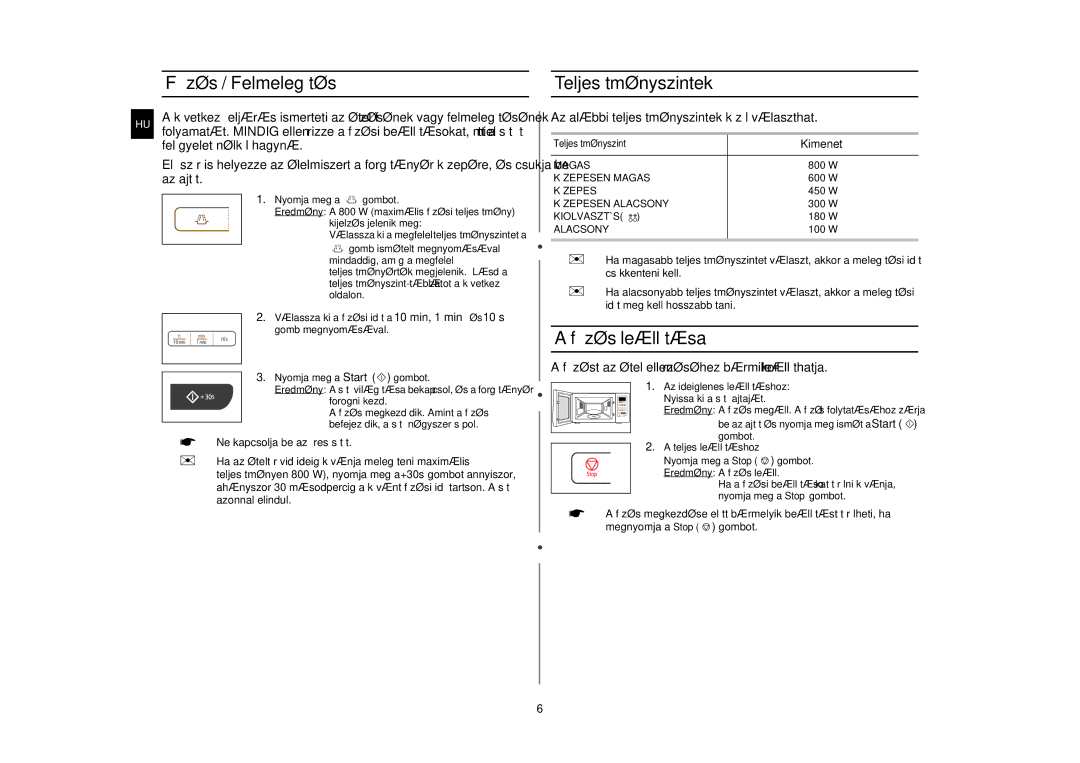 Samsung MW73C/BOL, MW73C/XEH manual Főzés / Felmelegítés, Teljesítményszintek, Főzés leállítása 