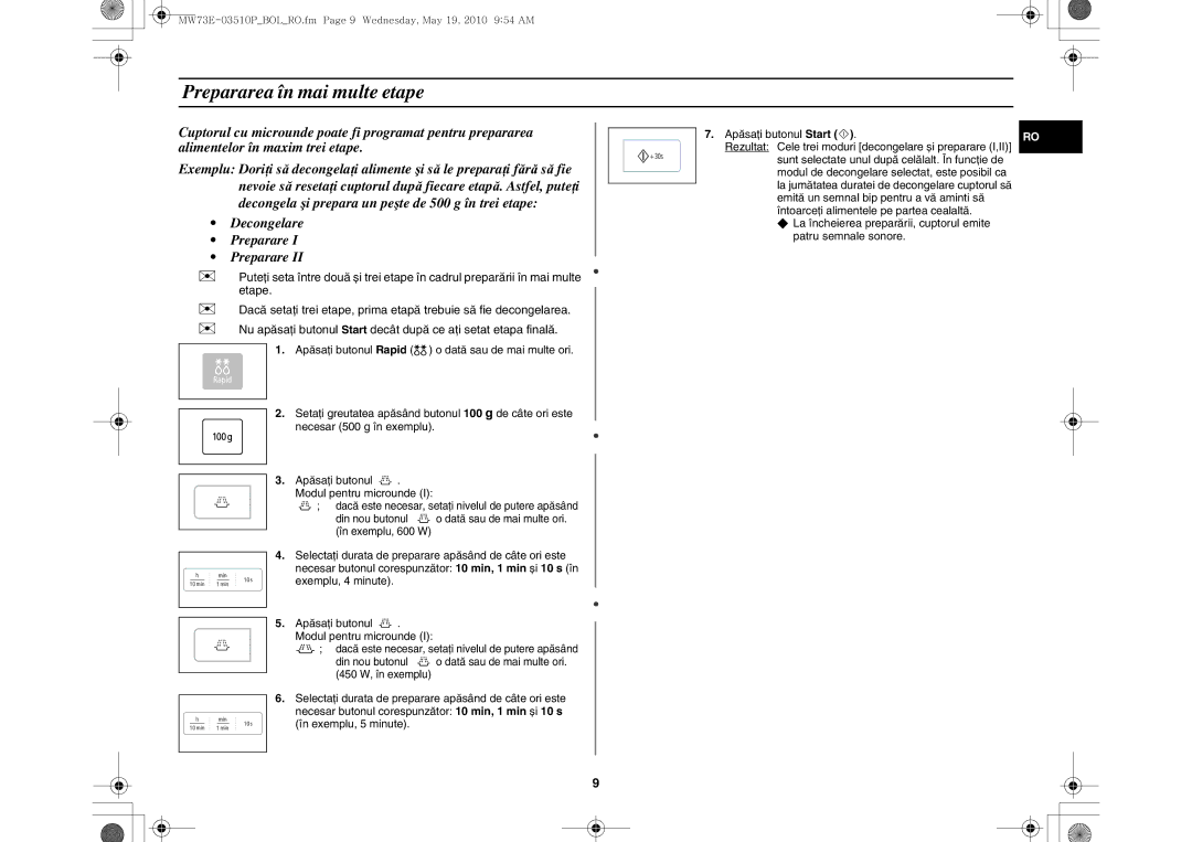 Samsung MW73E-WB/BOL manual Prepararea în mai multe etape, Exemplu, 4 minute Apăsaţi butonul . Modul pentru microunde 