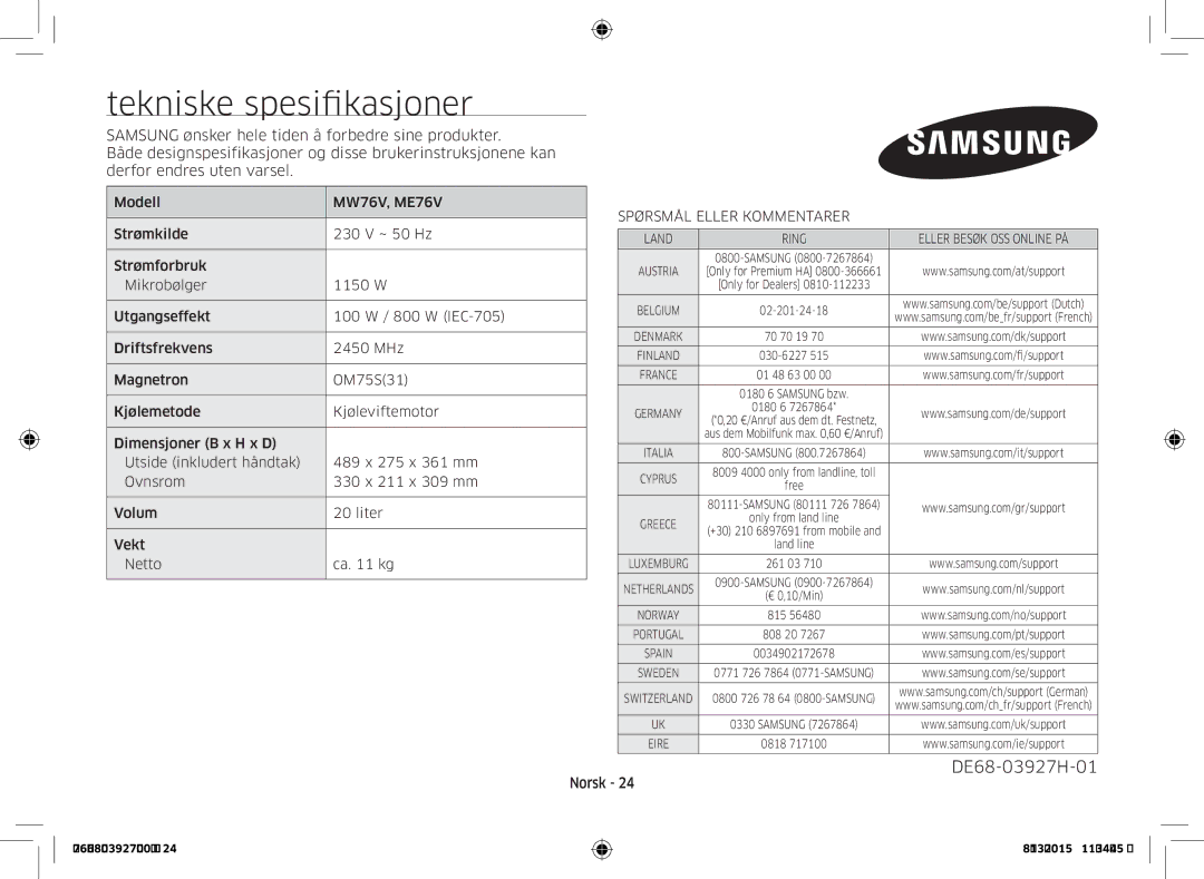 Samsung MW76V-WW/XEE manual Tekniske spesifikasjoner, Spørsmål Eller Kommentarer 