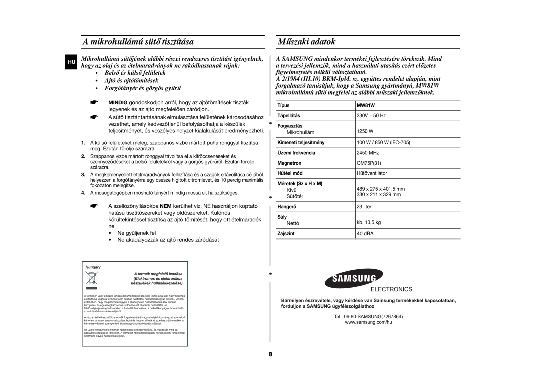 Samsung MW81W-S/XEH manual Mikrohullámú sütő tisztítása, Műszaki adatok 