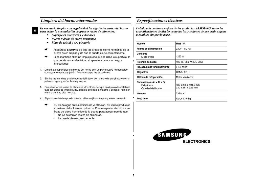 Samsung MW81W-SX/XEC Limpieza del horno microondas Especificaciones técnicas, Microondas, Exteriores, Cavidad del horno 