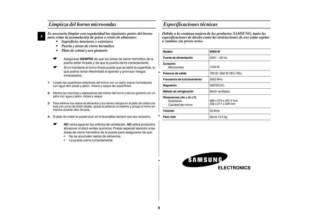 Samsung MW81W-SX/XEC Limpieza del horno microondas Especificaciones técnicas, Microondas, Exteriores, Cavidad del horno 