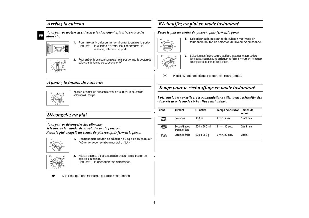 Samsung MW81W-X/XEF manual Arrêtez la cuisson, Réchauffez un plat en mode instantané, Ajustez le temps de cuisson 