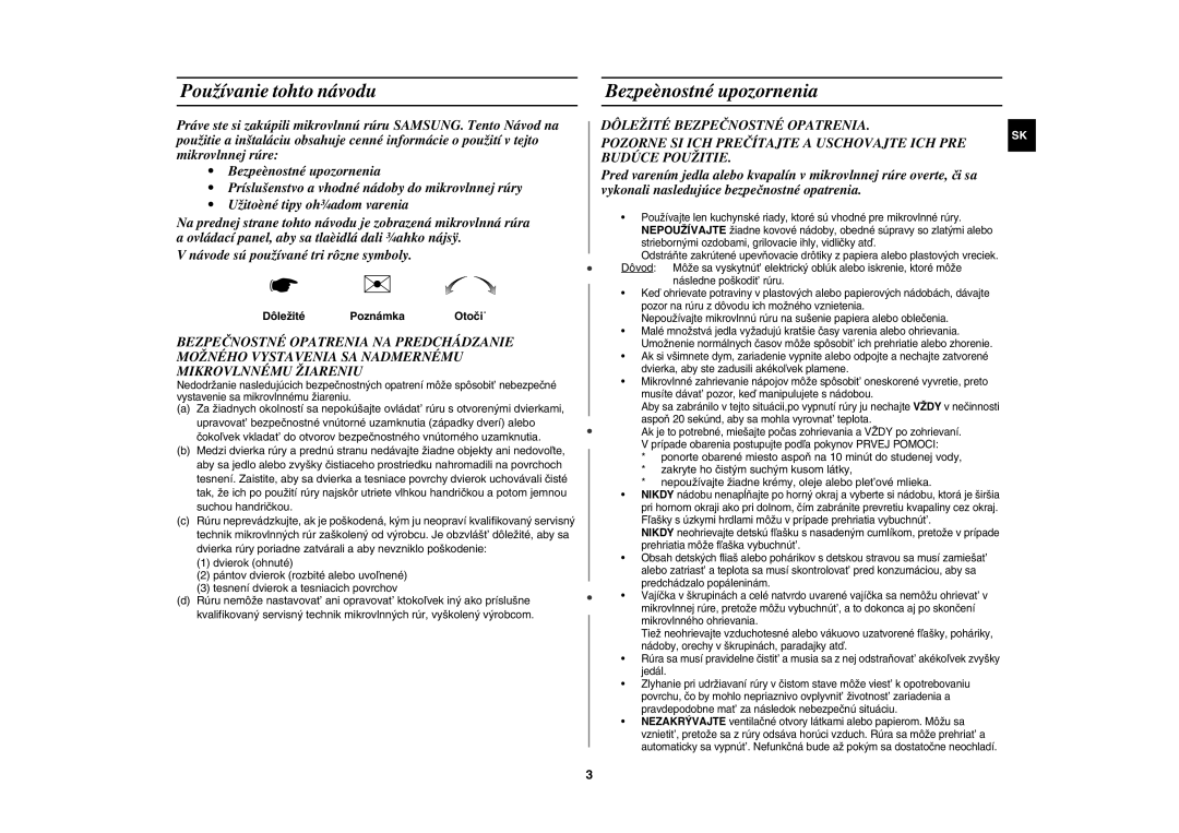 Samsung MW82Y-S/XEH manual Používanie tohto návodu, Bezpeènostné upozornenia 