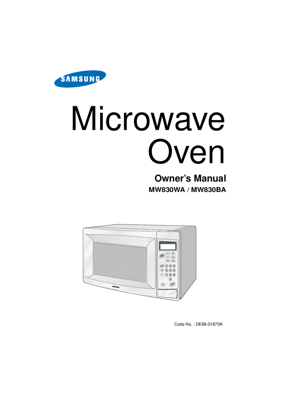 Samsung MW830BA manual Microwave Oven, Code No. DE68-01870A 