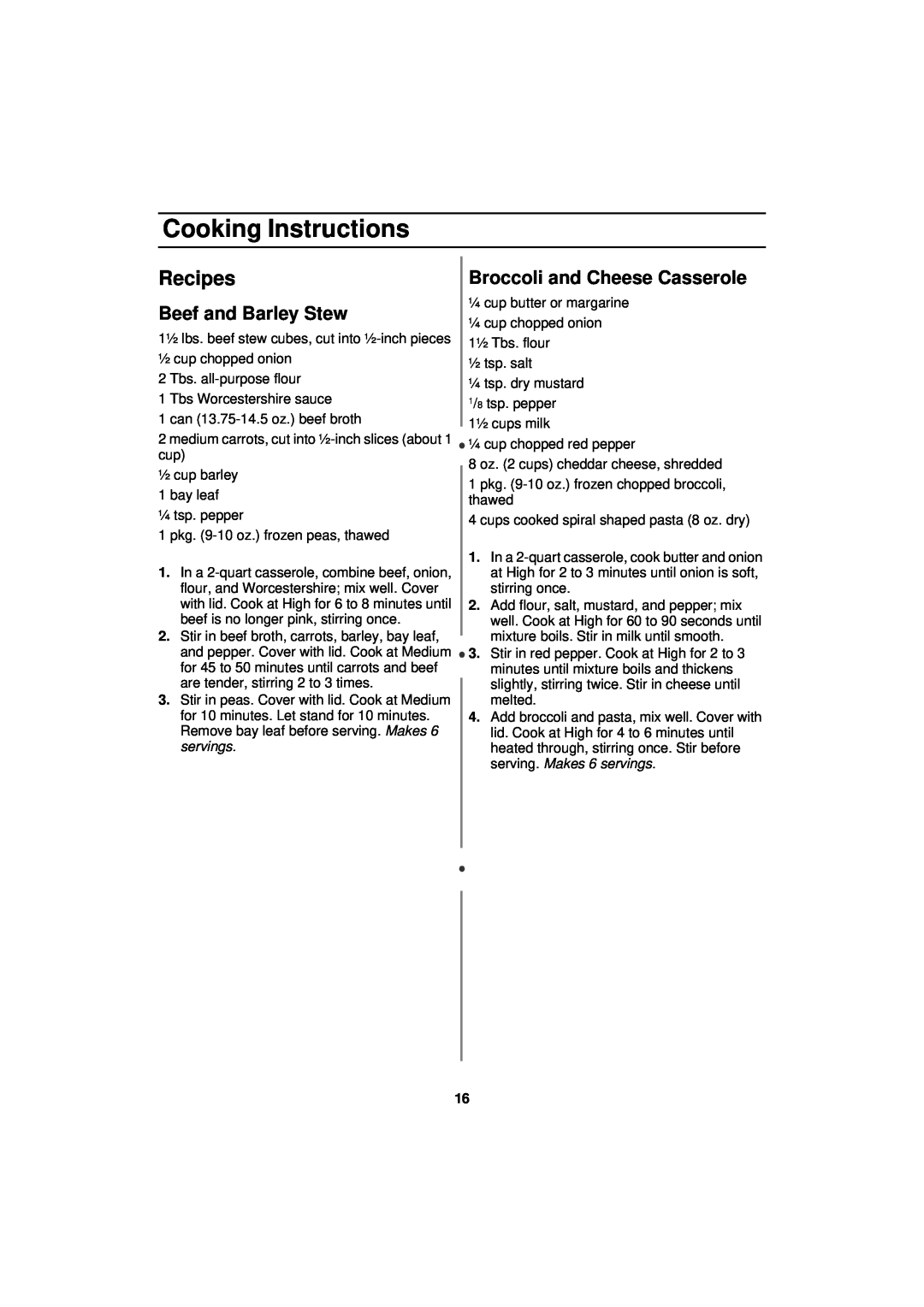 Samsung MW830BA manual Recipes, Beef and Barley Stew, Broccoli and Cheese Casserole, Cooking Instructions 