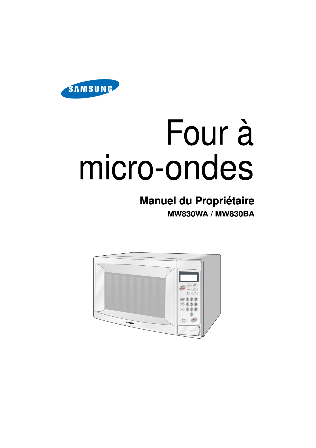 Samsung manual Manuel du Propriétaire, Four à micro-ondes, MW830WA / MW830BA, 1 2 4 5 7 8 9 