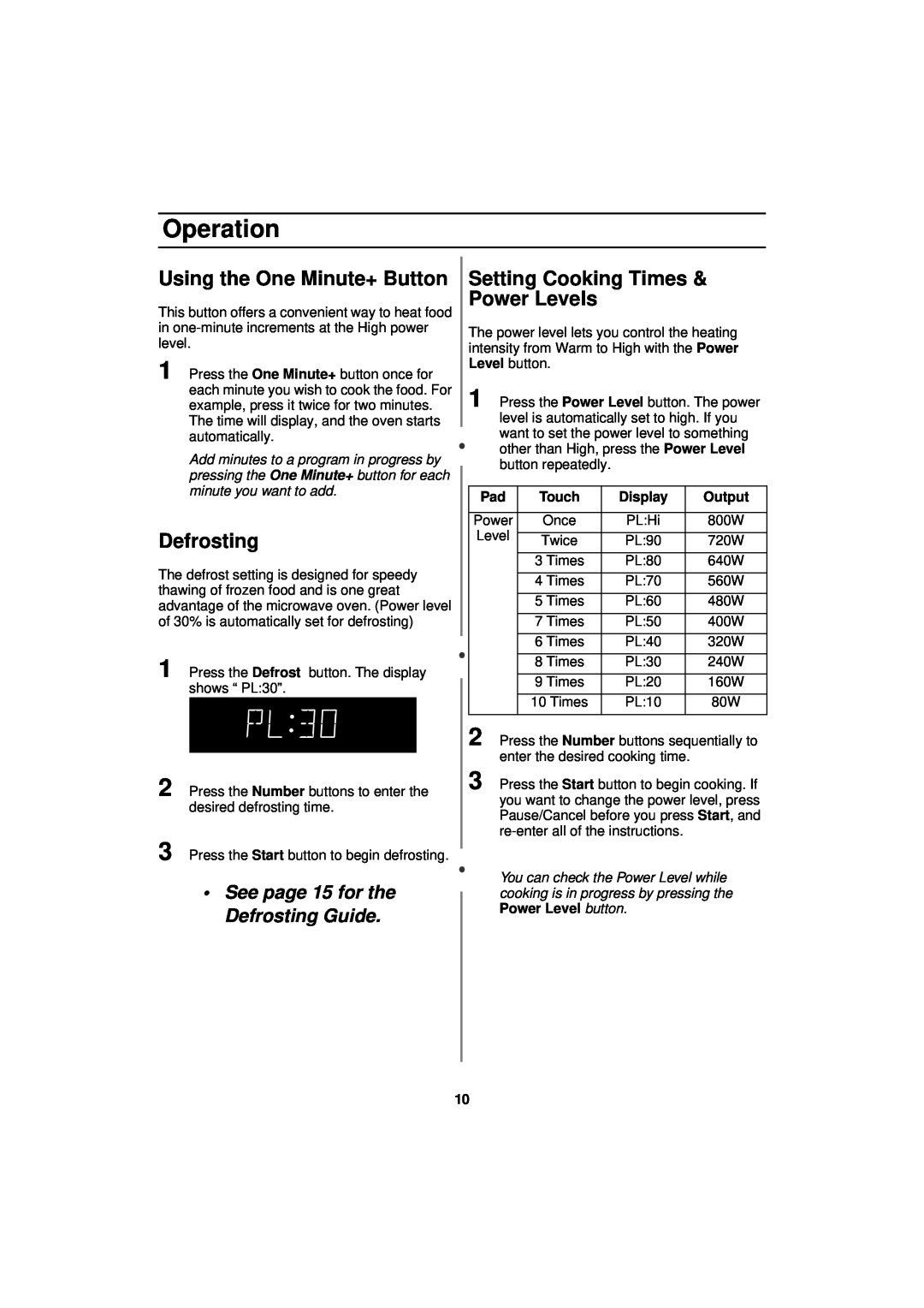 Samsung MW830WA owner manual Using the One Minute+ Button, Defrosting, Setting Cooking Times & Power Levels, Operation 