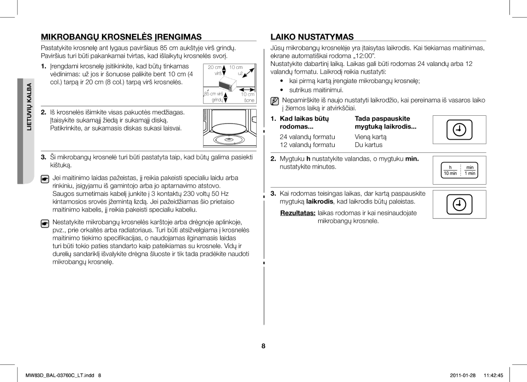 Samsung MW83D/BAL manual Mikrobangų Krosnelės Įrengimas, Laiko Nustatymas, Kad laikas būtų Tada paspauskite Rodomas 