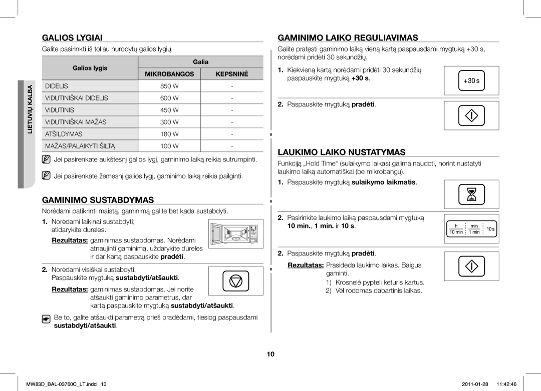 Samsung MW83D/BAL manual Galios Lygiai, Gaminimo Sustabdymas, Gaminimo Laiko Reguliavimas, Laukimo Laiko Nustatymas 