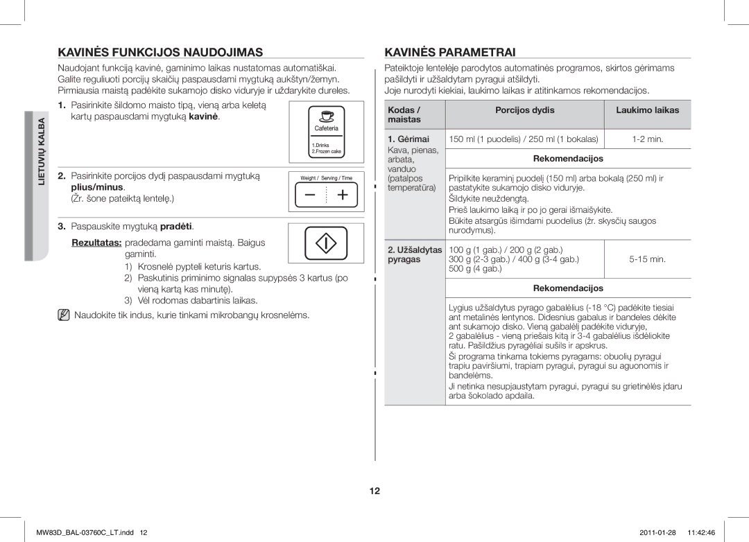 Samsung MW83D/BAL manual Kavinės Funkcijos Naudojimas, Kavinės Parametrai, Gėrimai, Kava, pienas 