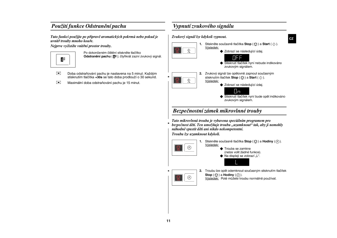 Samsung MW83H/XEH manual Použití funkce Odstranění pachu, Vypnutí zvukového signálu, Bezpečnostní zámek mikrovlnné trouby 