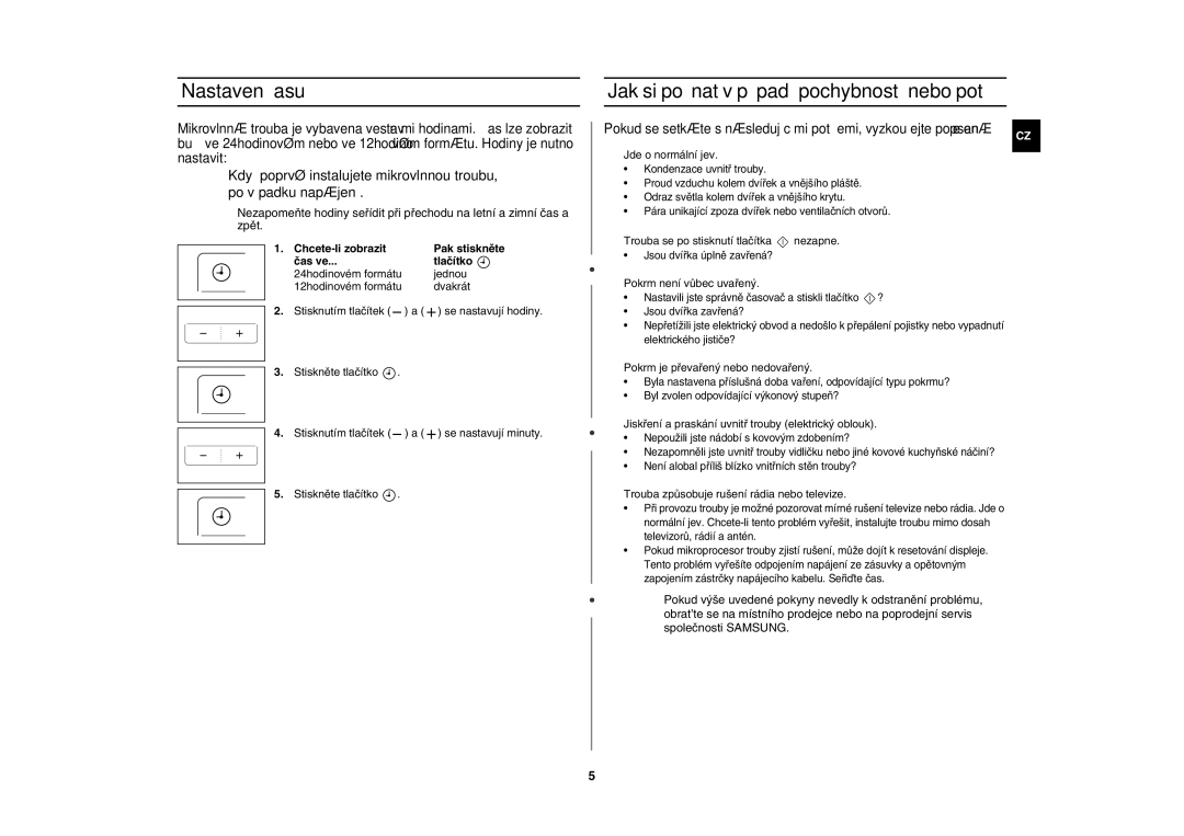 Samsung MW83H/XEH manual Nastavení času, Jak si počínat v případě pochybností nebo potíží, Chcete-li zobrazit 