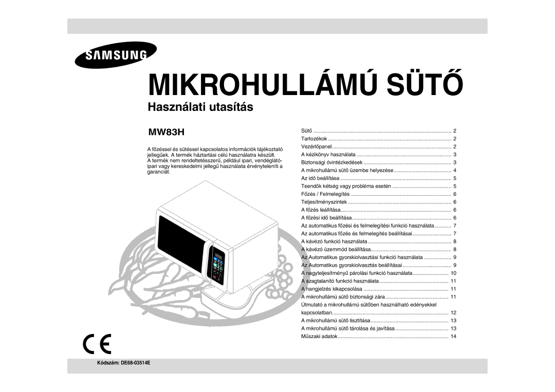 Samsung MW83H/XEH manual Mikrohullámú Sütő 