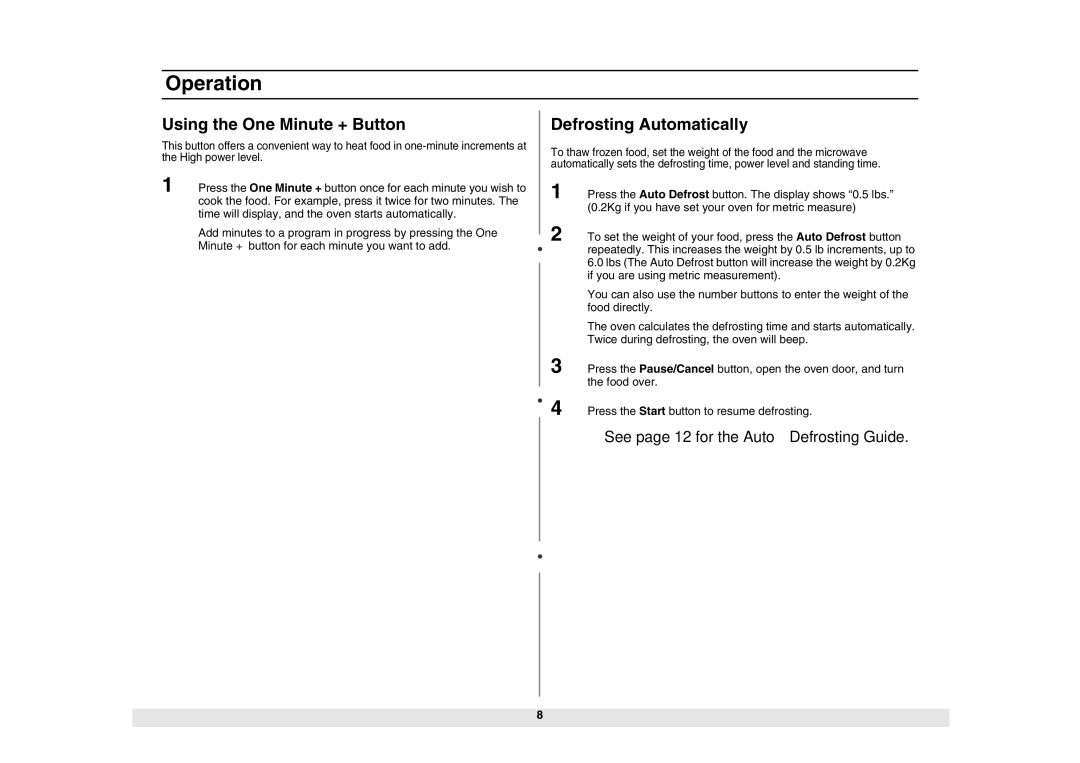 Samsung MW840WF/ZAM manual Using the One Minute + Button, Defrosting Automatically 