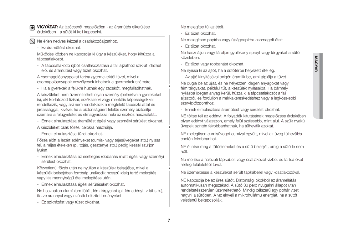 Samsung MW86N-SX/XEH manual Ha a gyerekek a fejükre húznak egy zacskót, megfulladhatnak 