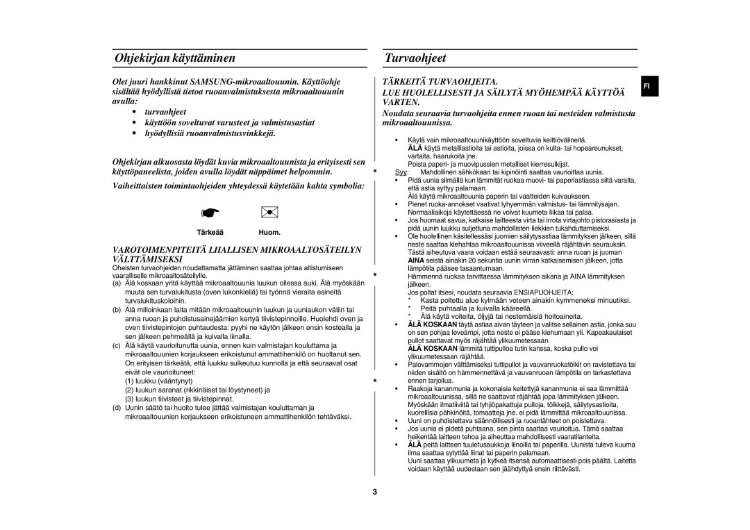 Samsung MW86N/XEE manual Ohjekirjan käyttäminen, Turvaohjeet, Tärkeää Huom 