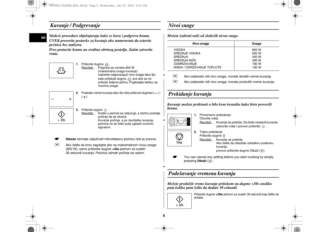 Samsung MW86N/XSG, MW86N/FAL manual Kuvanje / Podgrevanje, Nivoi snage, Prekidanje kuvanja, Podešavanje vremena kuvanja 