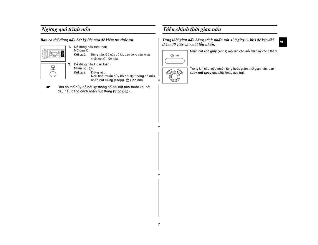 Samsung MW872-S/XSV manual Ngöøng quaù trình naáu Ñieàu chænh thôøi gian naáu, Theâm 30 giaây cho moät laàn nhaán 