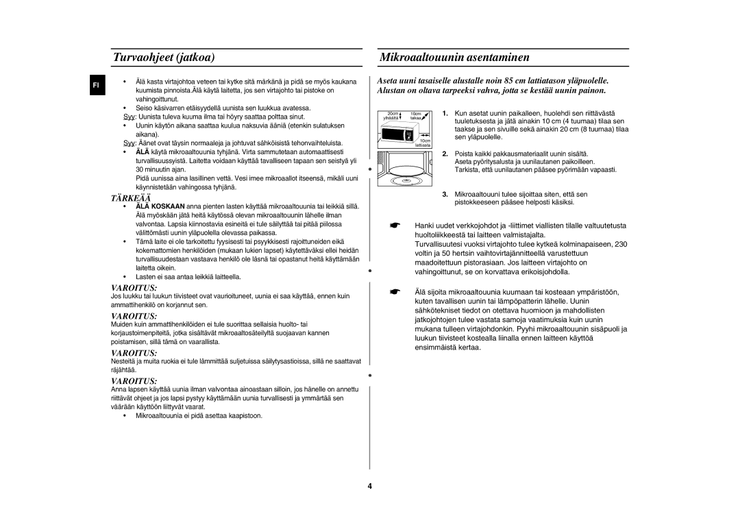 Samsung MW872/XEE manual Turvaohjeet jatkoa, Mikroaaltouunin asentaminen 