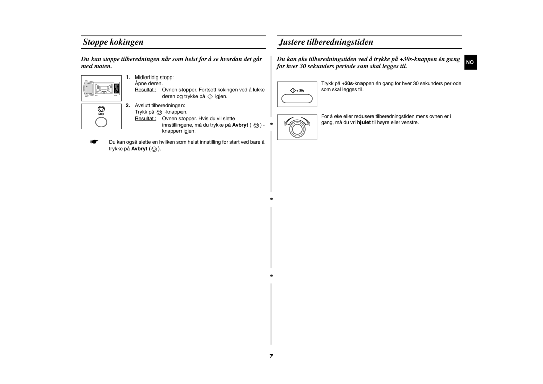 Samsung MW872/XEE manual Stoppe kokingen, Justere tilberedningstiden 