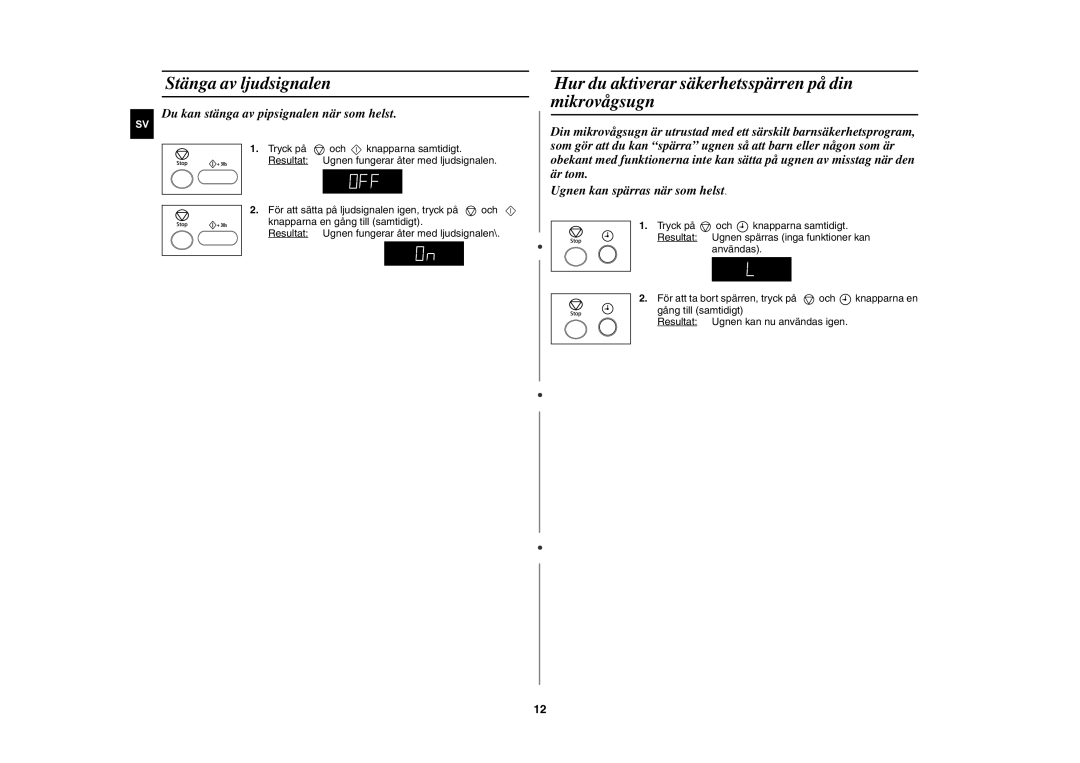 Samsung MW872/XEE manual Stänga av ljudsignalen, Hur du aktiverar säkerhetsspärren på din mikrovågsugn 