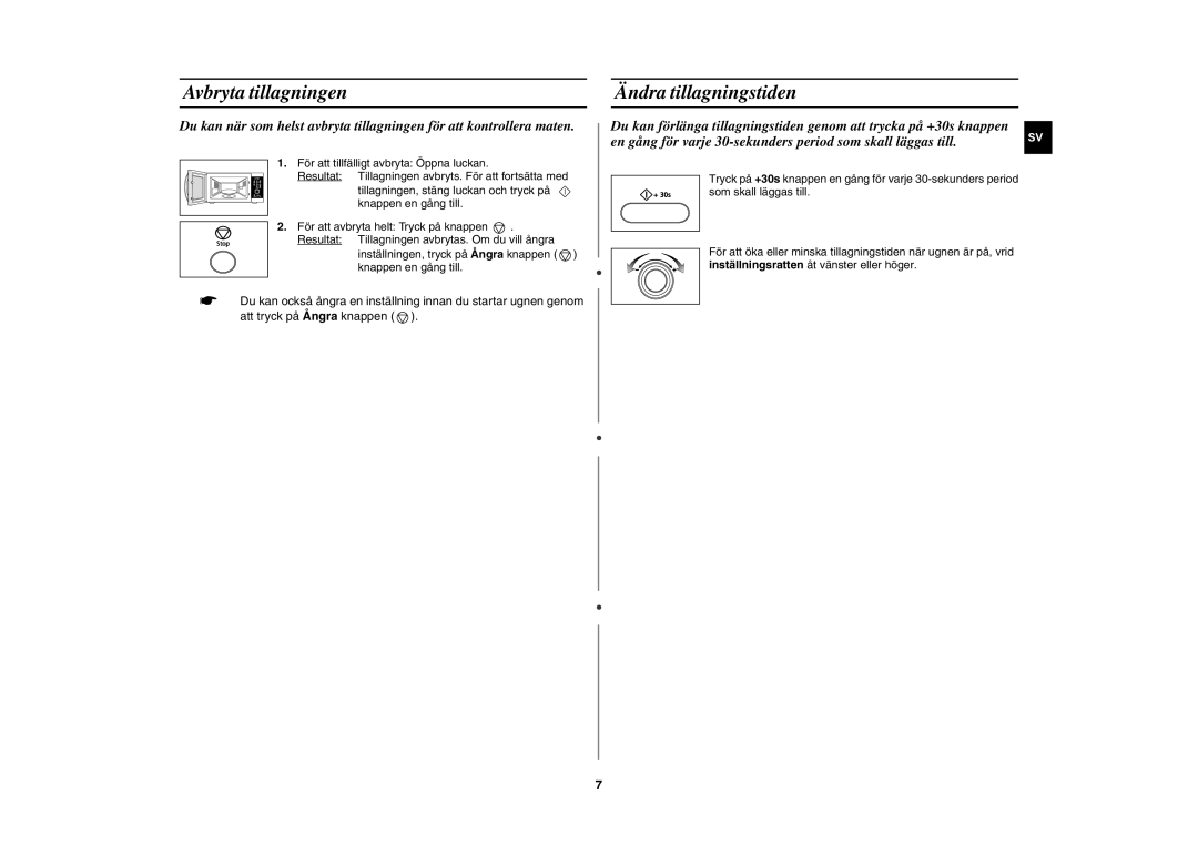 Samsung MW872/XEE manual Avbryta tillagningen, Ändra tillagningstiden 