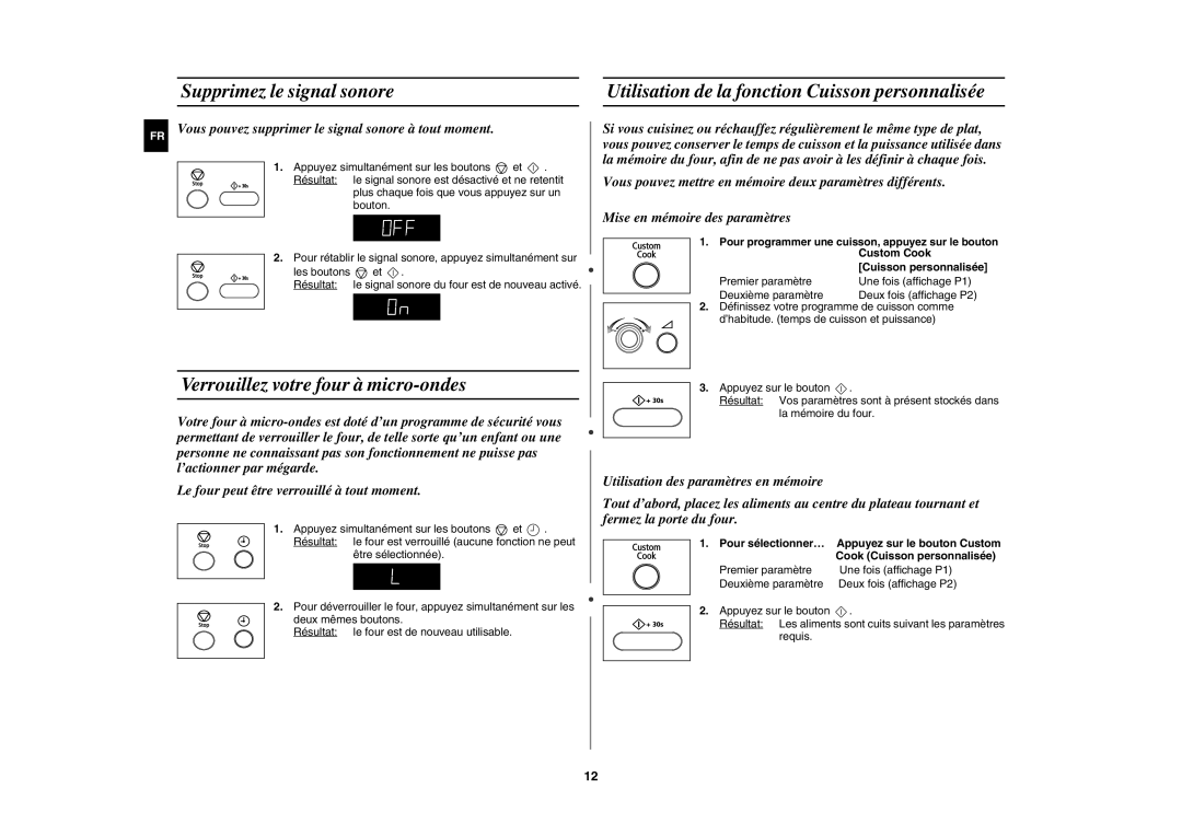 Samsung MW872/XEF manual Supprimez le signal sonore, Verrouillez votre four à micro-ondes, Custom Cook, Pour sélectionner… 