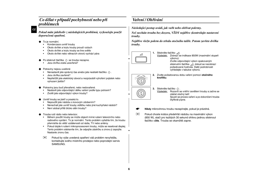 Samsung MW87W-S/XEH, MW87W/XEH manual Co dělat v případě pochybností nebo při problémech, Vaření / Ohřívání, Knoflíku 