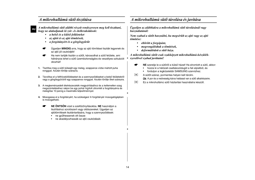 Samsung MW87W-S/XEH, MW87W/XEH manual  Ez a mikrohullámú sütõ háztartási használatra készült 