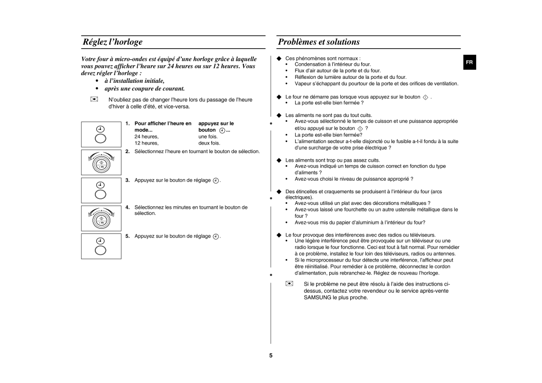Samsung MW87W/XEF manual Réglez l’horloge, Problèmes et solutions, Pour afficher l’heure en, Mode Bouton 