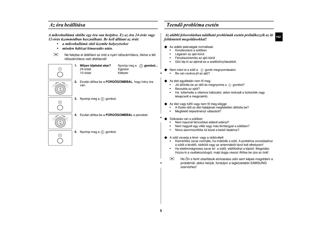 Samsung MW87Y-S/XEH manual Az óra beállítása Teendõ probléma esetén 