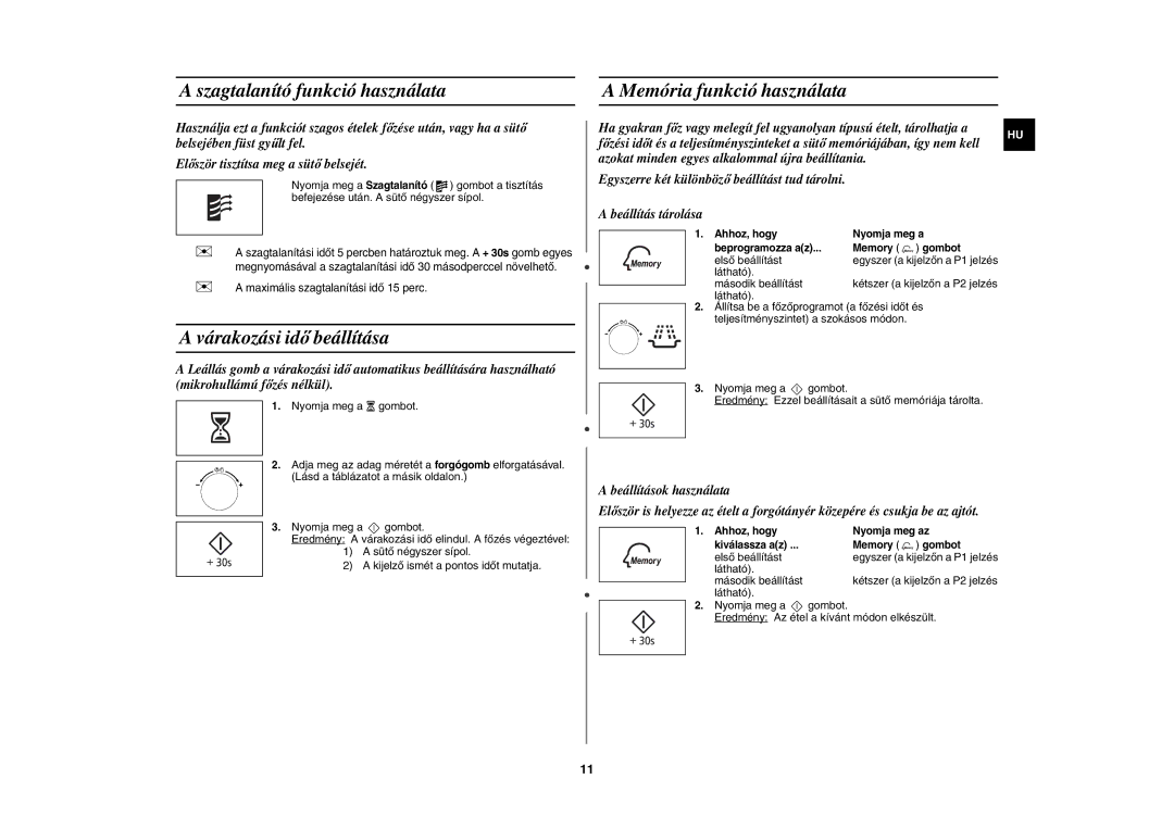 Samsung MW89AST/XEH manual Szagtalanító funkció használata, Várakozási idő beállítása, Memória funkció használata 