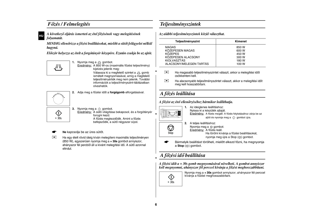 Samsung MW89AST/XEH manual Főzés / Felmelegítés, Teljesítményszintek, Főzés leállítása, Főzési idő beállítása 