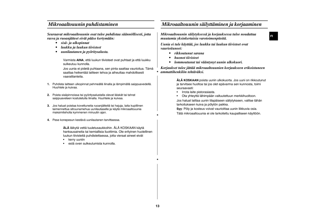 Samsung MW89MST/XEE, MW89M-B/XEE manual Mikroaaltouunin puhdistaminen, Mikroaaltouunin säilyttäminen ja korjaaminen 