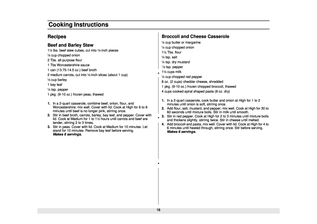 Samsung MW965SB manual Recipes, Beef and Barley Stew, Broccoli and Cheese Casserole, Cooking Instructions, Makes 6 servings 