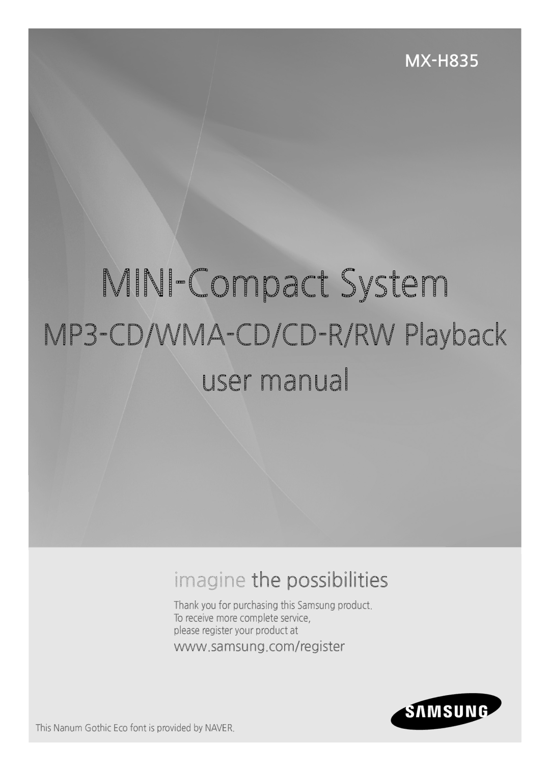 Samsung MX-835 user manual MINI-Compact System, This Nanum Gothic Eco font is provided by Naver 