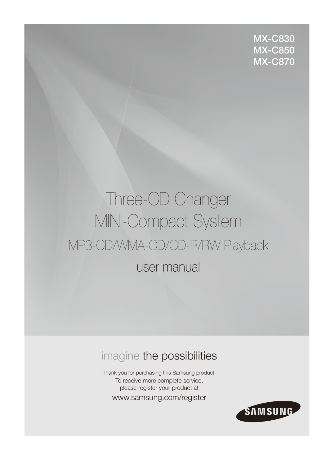 Samsung AH68-02265X user manual Three-CDChanger MINI-CompactSystem, imagine the possibilities, MX-C830 MX-C850 MX-C870 