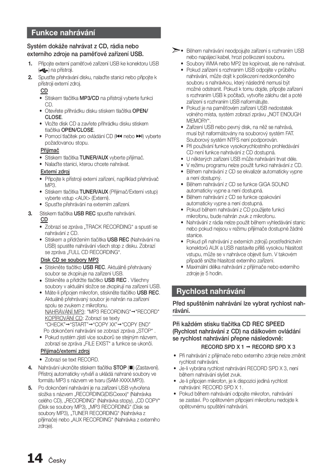 Samsung MX-H730/XN manual Funkce nahrávání, Rychlost nahrávání, Před spuštěním nahrávání lze vybrat rychlost nah- rávání 