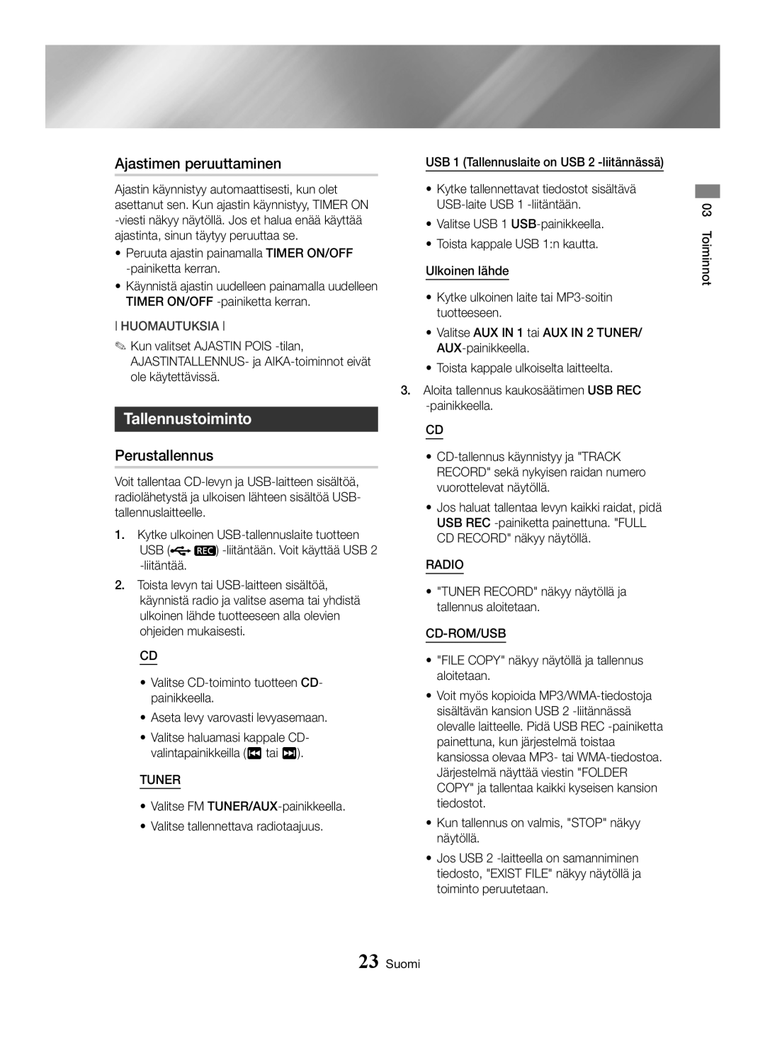 Samsung MX-HS8000/ZF, MX-HS8000/EN manual Ajastimen peruuttaminen, Tallennustoiminto, Perustallennus 