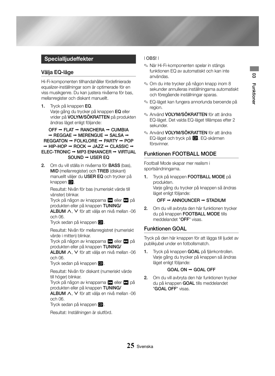 Samsung MX-HS8000/ZF, MX-HS8000/EN manual Specialljudeffekter, Välja EQ-läge, Funktionen Football Mode, Funktionen Goal 