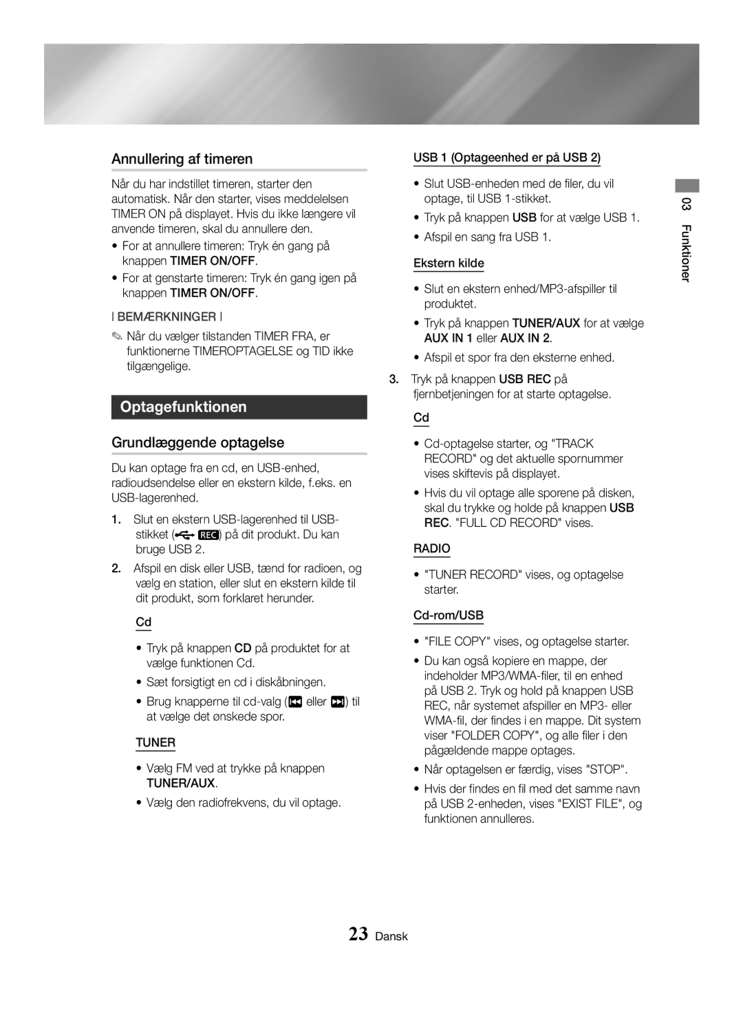 Samsung MX-HS8000/ZF, MX-HS8000/EN manual Annullering af timeren, Optagefunktionen, Grundlæggende optagelse 