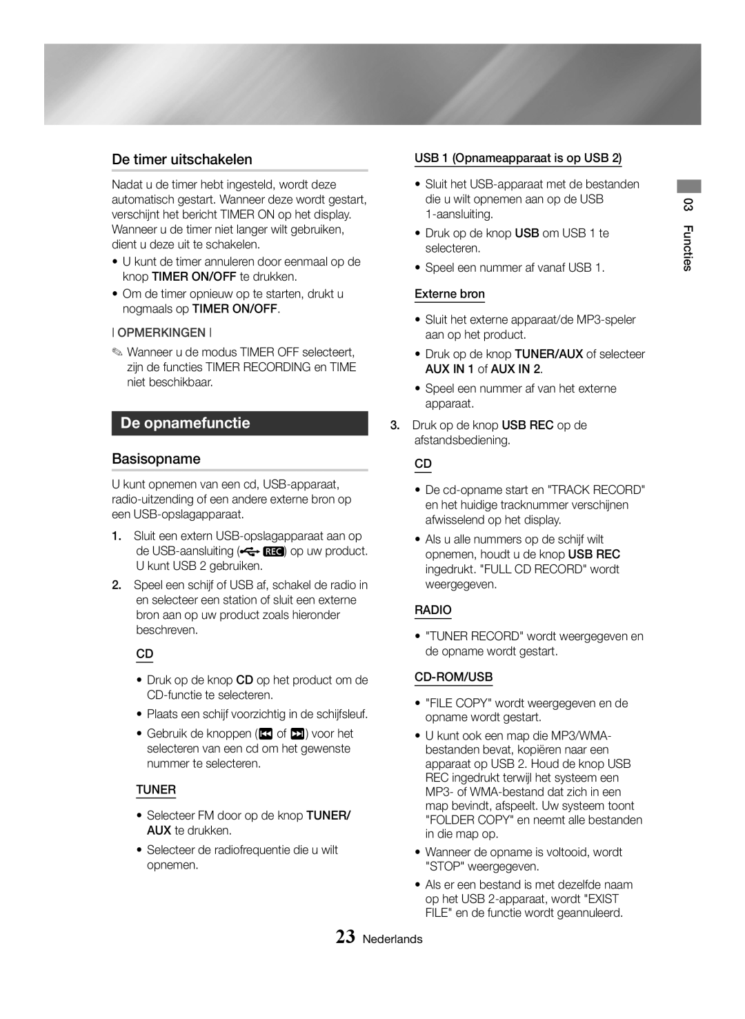 Samsung MX-HS8000/ZF, MX-HS8000/EN manual De timer uitschakelen, De opnamefunctie, Basisopname 