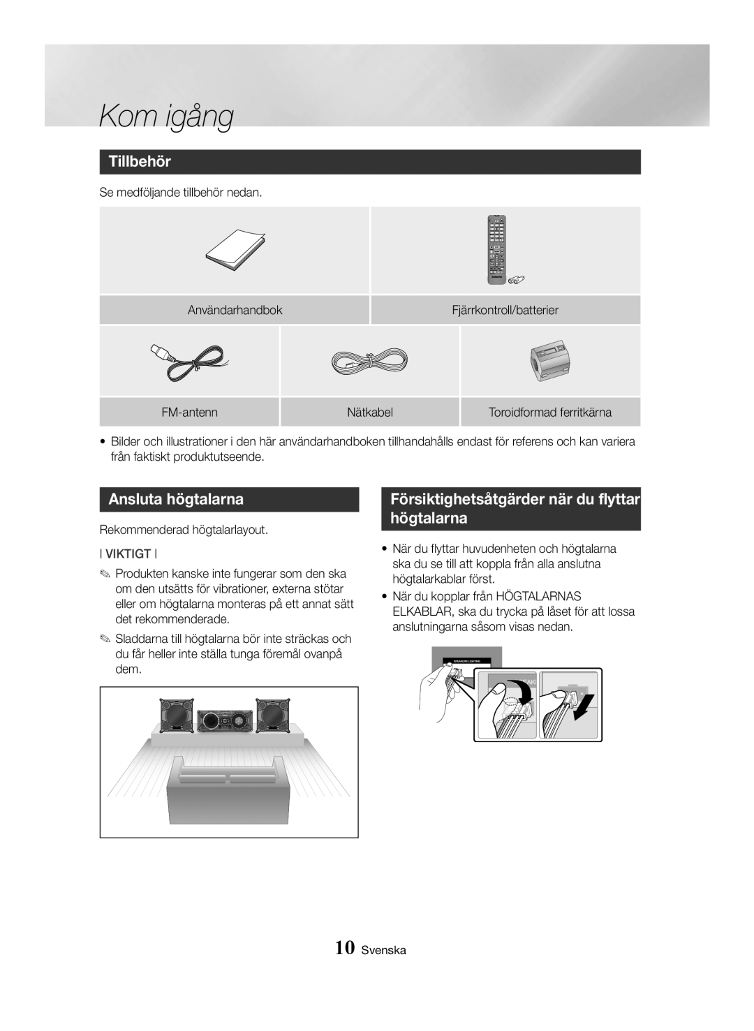 Samsung MX-HS8000/EN manual Tillbehör, Ansluta högtalarna, Försiktighetsåtgärder när du flyttar högtalarna, Kom igång 