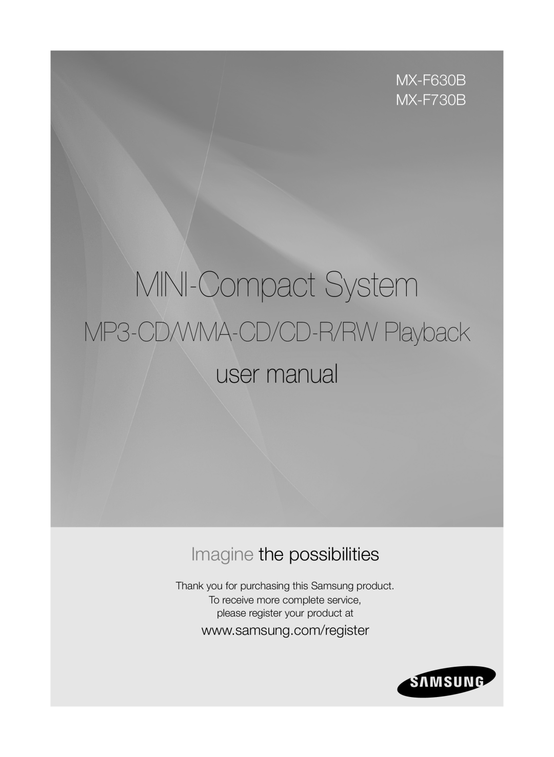 Samsung MXF630BZA user manual Thank you for purchasing this Samsung product, To receive more complete service 